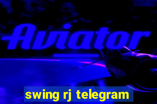 swing rj telegram